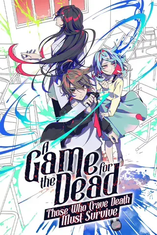 A Game for the Dead: Those Who Crave Death Must Survive