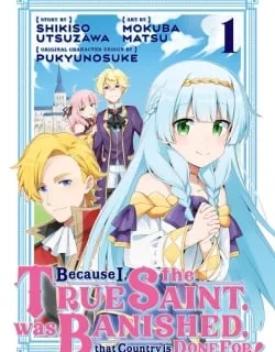 Because I, the True Saint, was Banished, that Country is Done For! [Official]