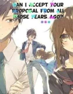 Can I Accept Your Proposal From All Those Years Ago