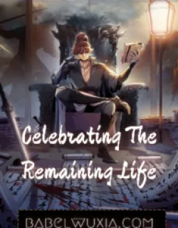 Celebrating The Remaining Life
