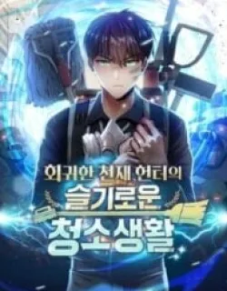 Clever Cleaning Life Of The Returned Genius Hunter