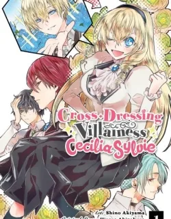 Cross-Dressing Villainess Cecilia Sylvie