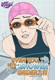 Even You, My Shower Routine…!