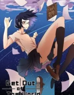 Get Out Of The World