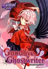 Goodbye, Ghostwriter