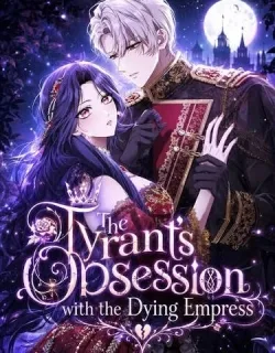 I Was Meant to Die in Six Months, But I Made the Tyrant Emperor Fall for Me