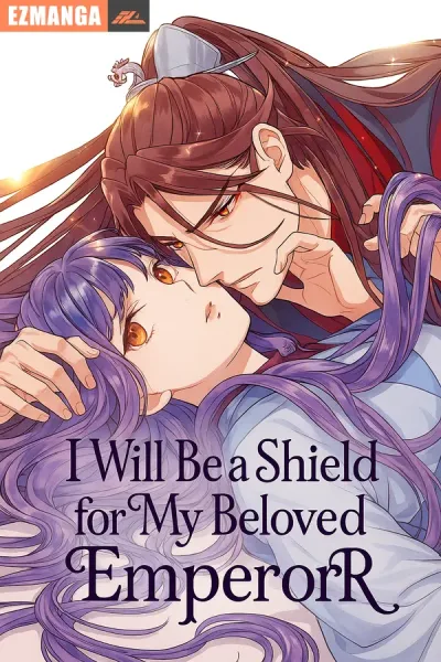 I Will Be a Shield for My Beloved Emperor
