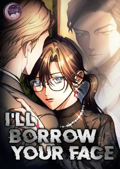 I’ll Borrow Your Face