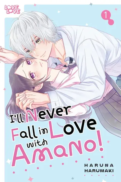 I'll Never Fall in Love With Amano!