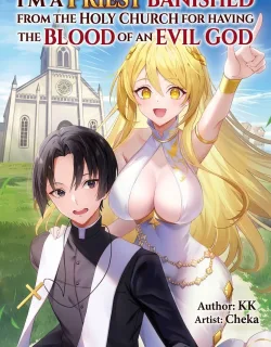I'm a Priest Banished from the Holy Church for Having the Blood of an Evil God
