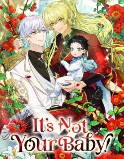 It's Not Your Baby!