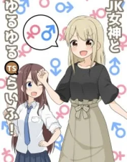 JK Goddess and Yuruyuru TS Life!
