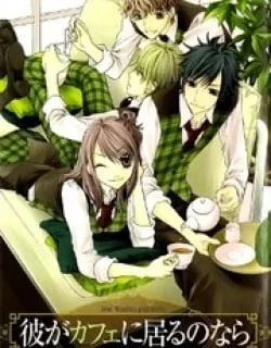 Kare Ga Cafe Ni Iru No Nara