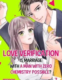 Love Verification – Is Marriage With a Man With Zero Chemistry Possible?