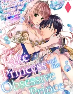 Nisemono Hime to Dekiai Ouji – Koori no Kamen ni Kakusareta 10-nenme no Katsuai