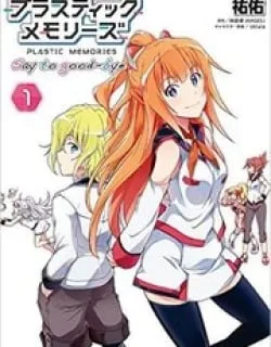 Plastic Memories – Say to Good-bye