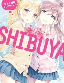 Shibuya: Gal Yuri Anthology