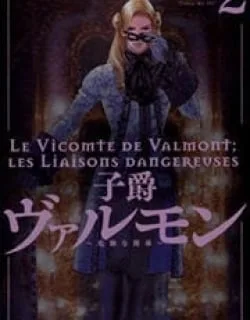 Shishaku Valmont – Kiken na Kankei