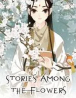 Stories Among The Flowers