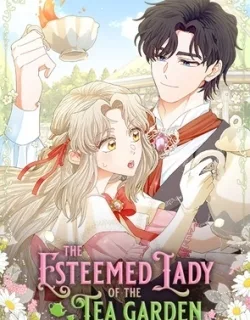 The Esteemed Lady of the Tea Garden