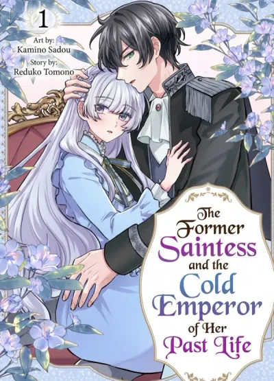 The Former Saintess and the Cold Emperor of Her Past Life