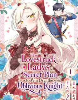 The Lovestruck Lady's Secret Plan to Win Over the Oblivious Knight