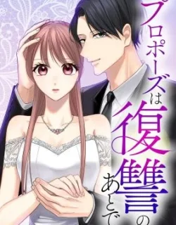 The Proposal Comes After Revenge —The Penthouse Heir Swears His Love to the Fallen Bride—