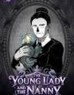 The Young Lady and the Nanny
