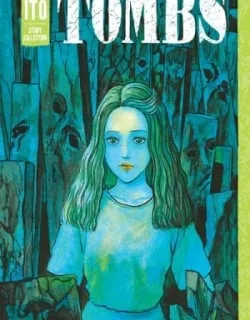 Tombs – Junji Ito Story Collection