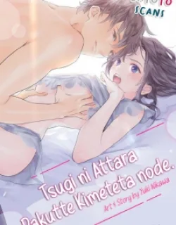 Tsugi Ni Attara Dakutte Kimeteta Node. Saikai Shita Hatsukoi No Kare Ga Moujuuka Shitara…