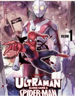Ultraman – Along Came a Spider-Man