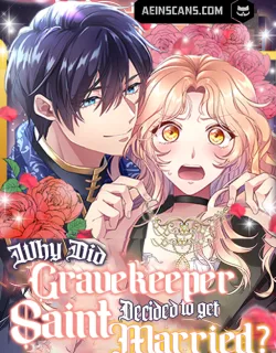Why the Gravekeeper Saint Decided to Get Married